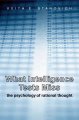 Go to record What intelligence tests miss : the psychology of rational ...
