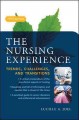The nursing experience : trends, challenges, and transitions  Cover Image