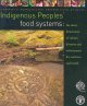 Indigenous peoples' food systems : the many dimensions of culture, diversity and environment for nutrition and health  Cover Image