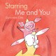 Starring me and you  Cover Image