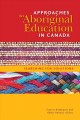 Approaches to Aboriginal education in Canada : searching for solutions  Cover Image