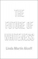 The future of whiteness  Cover Image