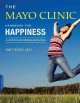 The Mayo Clinic handbook for happiness : a 4-step plan for resilient living  Cover Image