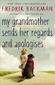 My grandmother sends her regards and apologises  Cover Image