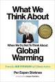 What we think about when we try not to think about global warming : toward a new psychology of climate action  Cover Image