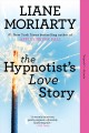 The hypnotist's love story : a novel  Cover Image