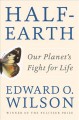 Half-earth : our planet's fight for life  Cover Image