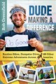 Go to record Dude making a difference : bamboo bikes, dumpster dives an...