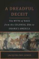 Go to record A dreadful deceit : the myth of race from the colonial era...