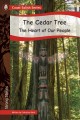 The cedar tree : the heart of our people  Cover Image