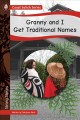 Granny and I get traditional names  Cover Image