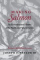 Making salmon : an environmental history of the Northwest fisheries crisis  Cover Image