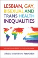 Go to record Lesbian, gay, bisexual and trans health inequalities : int...