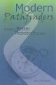 Modern pathfinders : creating better research guides  Cover Image