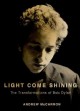 Go to record Light come shining : the transformations of Bob Dylan