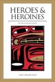 Heroes & heroines in Tlingit-Haida legend  Cover Image