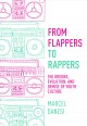 From flappers to rappers :  the origins, evolution, and demise of youth culture /  Cover Image