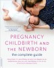Go to record Pregnancy, childbirth, and the newborn : the complete guide