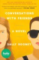 Conversations with friends : (a novel)  Cover Image