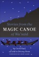 Stories from the magic canoe of Wa'xaid  Cover Image