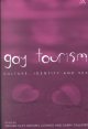 Go to record Gay tourism : culture, identity and sex