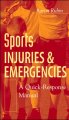 Sports injuries and emergencies : a quick response manual  Cover Image