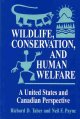 Wildlife, conservation, and human welfare : a United States and Canadian perspective  Cover Image