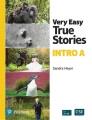 Go to record Very easy true stories : a picture-based first reader