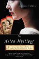The Asian mystique : dragon ladies, geisha girls, & our fantasies of the exotic Orient  Cover Image