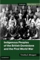 Indigenous peoples of the British dominions and the first world war  Cover Image