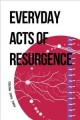 Go to record Everyday acts of resurgence : people, places, practices