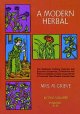 Go to record A modern herbal : the medicinal, culinary, cosmetic and ec...