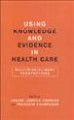 Go to record Using knowledge and evidence in health care : multidiscipl...