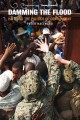 Damming the flood : Haiti and the politics of containment  Cover Image