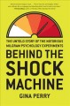 Go to record Behind the shock machine : the untold story of the notorio...