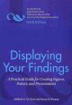 Displaying your findings : a practical guide for creating figures, posters, and presentations  Cover Image