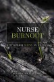 Go to record Nurse burnout : combating stress in nursing