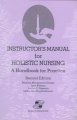 Go to record Instructor's manual for Holistic nursing : a handbook for ...