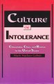 Culture of intolerance : chauvinism, class, and racism in the United States  Cover Image