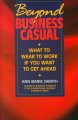Go to record Beyond business casual : what to wear to work if you want ...