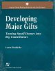 Developing major gifts : turning small donors into big contributors  Cover Image