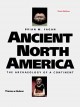 Ancient North America : the archaeology of a continent  Cover Image