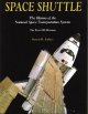 Go to record Space shuttle : the history of the National Space Transpor...