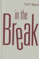 In the break : the aesthetics of the Black radical tradition  Cover Image