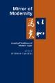 Mirror of modernity : invented traditions of modern Japan  Cover Image