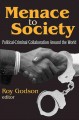 Go to record Menace to society : political-criminal collaboration aroun...