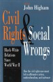 Go to record Civil rights and social wrongs : Black-white relations sin...