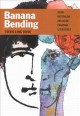 Banana bending : Asian-Australian and Asian-Canadian literatures  Cover Image
