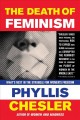 Go to record The death of feminism : what's next in the struggle for wo...
