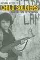 Child soldiers : from violence to protection  Cover Image